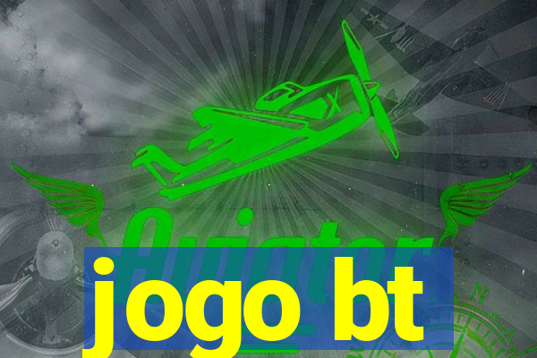 jogo bt